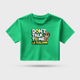Don't Talk To Me