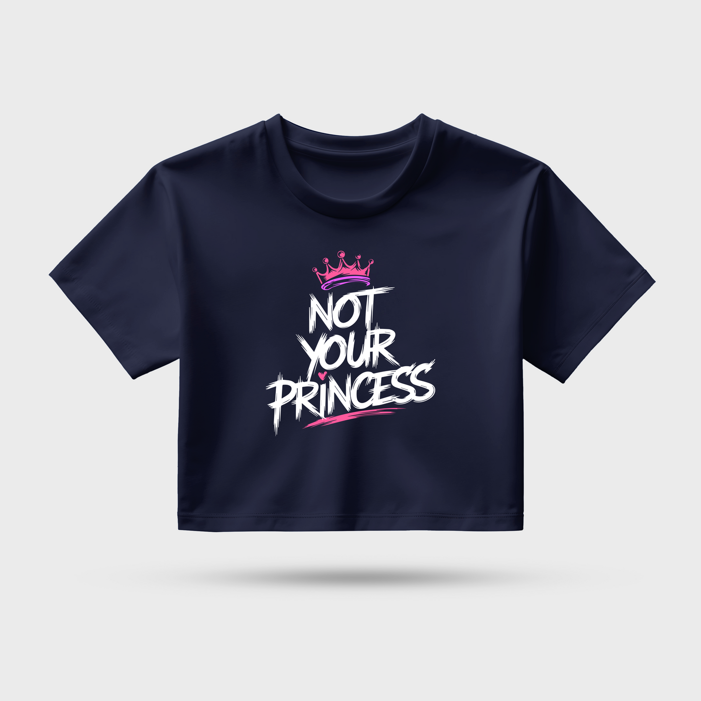 Not Your Princess
