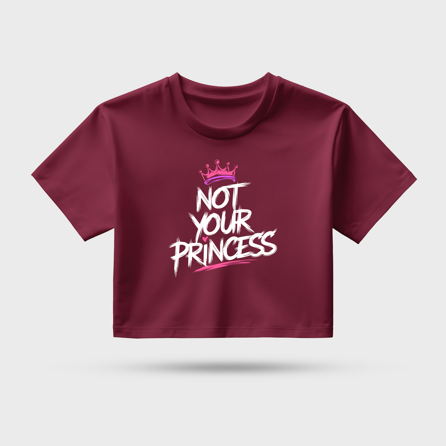 Not Your Princess