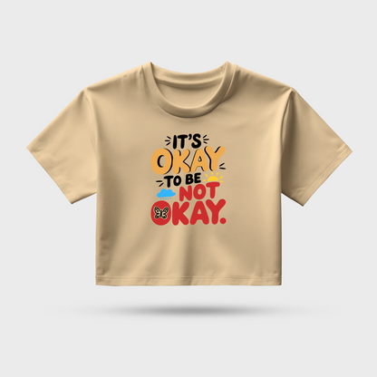 It Okay To Be Not Okay