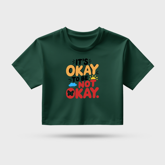 It Okay To Be Not Okay
