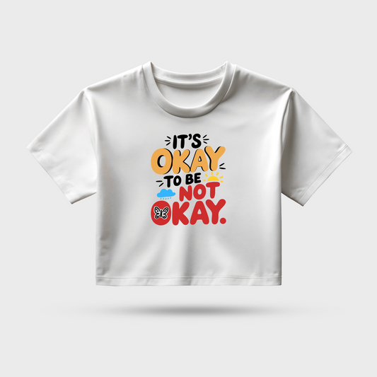 It Okay To Be Not Okay