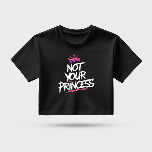Not Your Princess