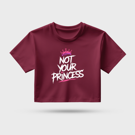 Not Your Princess