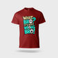 What Bro Its Very Wrong Bro